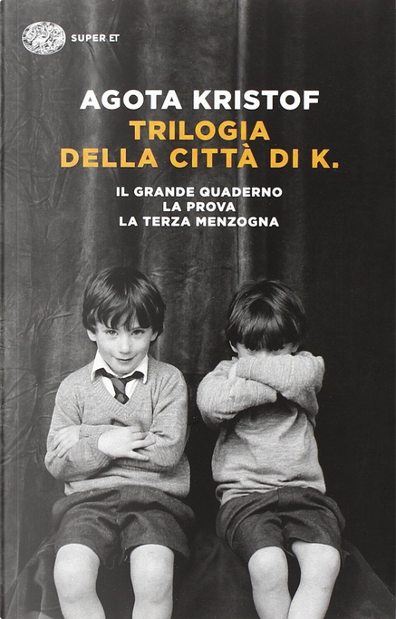 Trilogia della città di K. di Agota Kristof, Einaudi, Paperback - Anobii