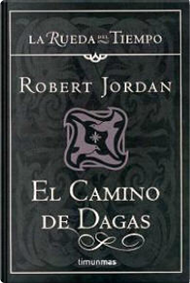 El Camino de Dagas by Robert Jordan