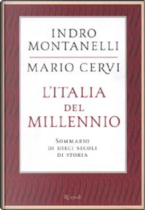 L'Italia del millennio by Indro Montanelli, Mario Cervi