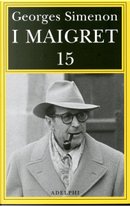 I Maigret 15 by Georges Simenon