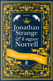 Jonathan Strange & il signor Norrell by Susanna Clarke