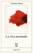 La vita normale by Yasmina Reza
