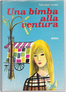Una bimba alla ventura by Salvator Gotta