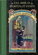 L'atroce accademia by Lemony Snicket