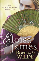 Born to be Wilde by Eloisa James