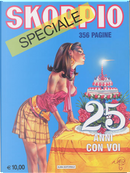 Skorpio Speciale by Alberto Caliva, Alberto Casalla, Alberto Salinas, Alfredo Alejandro Falugi, Angel Lito Fernandez, Carlos Albiac, Carlos Enrique Vogt, Carlos Gomez, Christian Rossi, Domingo Mandrafina, Eduardo Mazzitelli, Enrique Alcatena, Enrique Breccia, Enrique Villagran, Ernesto García Seijas, Guillermo Saccomanno, Horacio Altuna, Horacio Lalia, Héctor Germán Oesterheld, Juan Zanotto, Lorenzo Bartoli, Lucho Olivera, Luis Garcia Duran, Ray Collins, Ricardo Barreiro, Ricardo Ferrari, Roberto Recchioni, Robin Wood, Walther Taborda Skorpio Speciale by Alberto Caliva, Alberto Casalla, Alberto Salinas, Alfredo Alejandro Falugi, Angel Lito Fernandez, Carlos Albiac, Carlos Enrique Vogt, Carlos Gomez, Christian Rossi, Domingo Mandrafina, Eduardo Mazzitelli, Enrique Alcatena, Enrique Breccia, Enrique Villagran, Ernesto García Seijas, Guillermo Saccomanno, Horacio Altuna, Horacio Lalia, Héctor Germán Oesterheld, Juan Zanotto, Lorenzo Bartoli, Lucho Olivera, Luis Garcia Duran, Ray Collins, Ricardo Barreiro, Ricardo Ferrari, Roberto Recchioni, Robin Wood, Walther Taborda