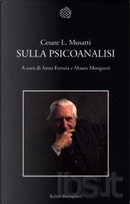 Sulla psicoanalisi by Cesare L. Musatti