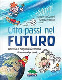 Otto passi nel futuro by Andrea Valente, Umberto Guidoni