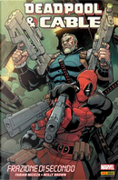 Deadpool & Cable: Frazione di secondo by Fabian Nicieza