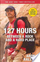 127 Hours by Aron Ralston