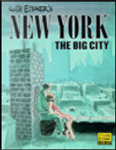 Will Eisner's New York, the big city by Will Eisner