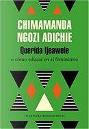Querida Ijeawele by Chimamanda Ngozi Adichie