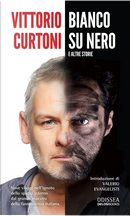 Bianco su nero by Vittorio Curtoni