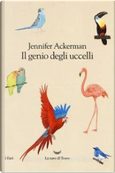 Il genio degli uccelli by Jennifer Ackerman