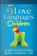 The 5 Love Languages of Children by Gary Chapman, Ross Campbell