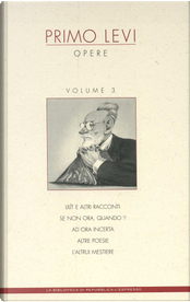 Primo Levi. Opere - vol. 3 by Primo Levi