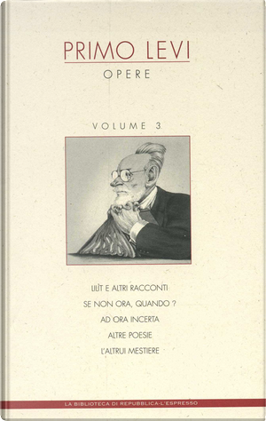 Primo Levi. Opere - vol. 3 by Primo Levi
