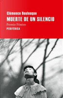 Muerte de un silencio by Clémence Boulouque