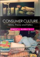 Consumer Culture by Roberta Sassatelli