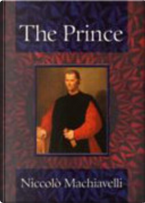 Prince,The by Niccolò Machiavelli