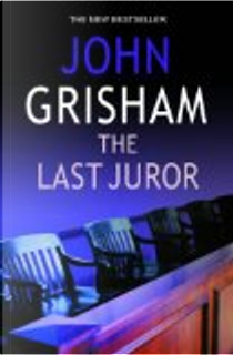 THE LAST JUROR by John Grisham