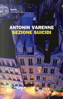 Sezione suicidi by Antonin Varenne