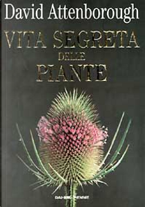 La vita segreta delle piante by David Attenborough
