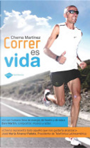 Correr Es Vida by Chema Martinez
