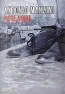 Piste noire by Antonio Manzini