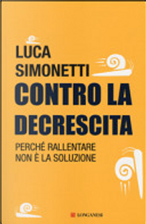Contro la decrescita by Luca Simonetti