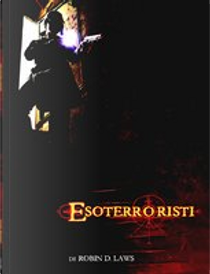 Esoterroristi by Robin D. Laws