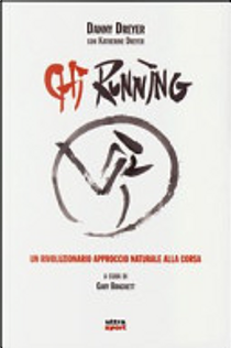 Chi running by Danny Dreyer, Katherine Dreyer