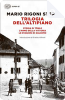 Trilogia dell'Altipiano by Mario Rigoni Stern