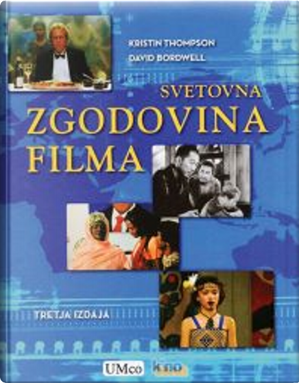 Svetovna zgodovina filma by David Bordwell, Kristin Thompson, UMco,  Kinoteka, Hardcover - Anobii