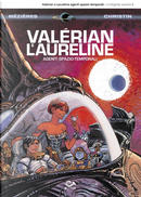 Valérian e Laureline agenti spazio-temporali vol. 6 by Jean-Claude Mézières, Pierre Christin