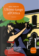 Ultimo tango all'ortica by Rosa Teruzzi