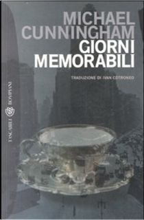 Giorni memorabili by Michael Cunningham