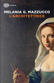 L'architettrice by Melania G. Mazzucco