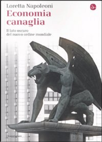Economia canaglia by Loretta Napoleoni