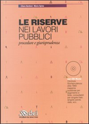 Le riserve nei lavori pubblici by Ettore Barbieri, Mario Spina
