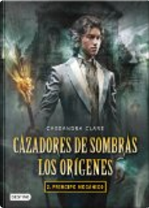 Príncipe mecánico by Cassandra Clare