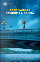 Scorre la Senna by Fred Vargas
