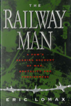 Railway Man by Eric Lomax