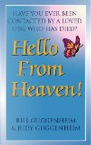 Hello from Heaven by Bill Guggenheim, Judy Guggenheim