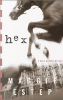 Hex by Maggie Estep