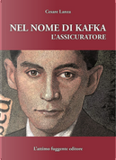 Nel nome di Kafka l'assicuratore by Cesare Lanza