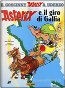Asterix e il giro di Gallia by Albert Uderzo, Rene Goscinny