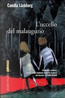 L'uccello del malaugurio by Camilla Läckberg