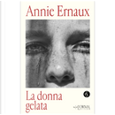 La donna gelata by Annie Ernaux