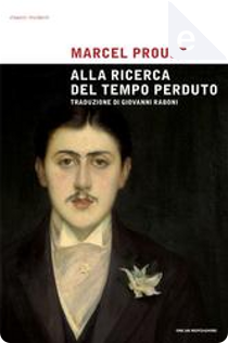 Alla ricerca del tempo perduto by Marcel Proust